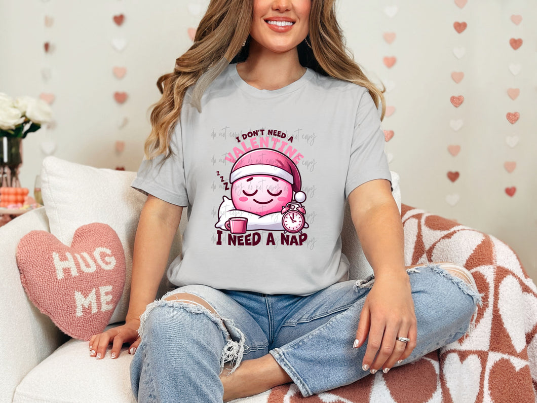 I Don't Need A Valentine I Need A Nap Pink TRANSFER