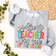 Load image into Gallery viewer, Jolliest Teacher On This Side Of The School TRANSFER SDD

