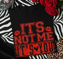 Load image into Gallery viewer, It’s Not Me It’s You Red Glitter TRANSFER DWD
