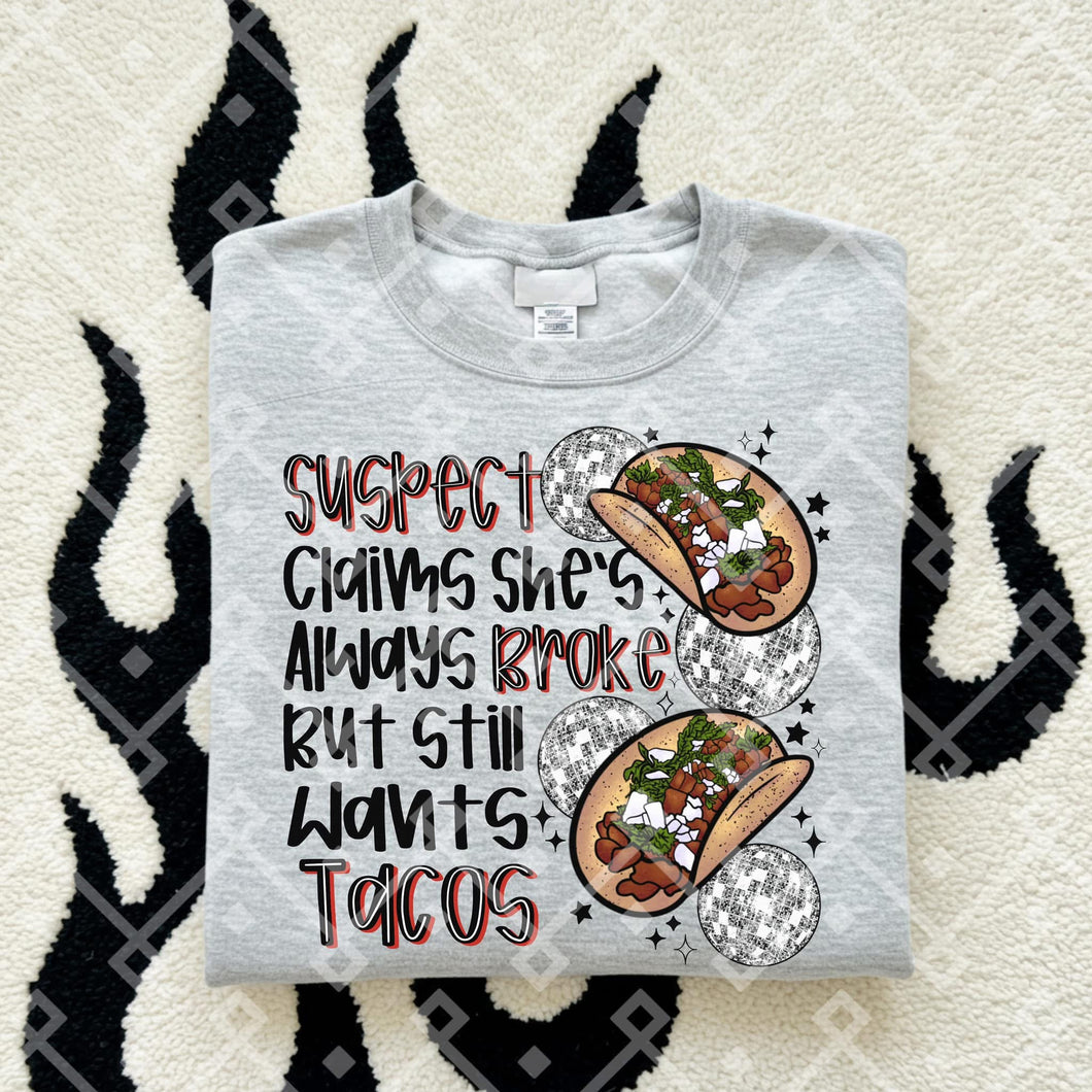 Suspect Claims She’s Always Broke But Wants Tacos TRANSFER CCD FEB