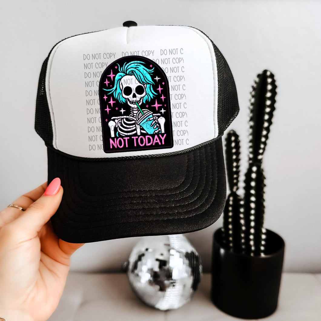 NOT TODAY - Faux Hat Patch 3-4” DTF TRANSFER - OSD