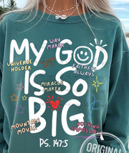 Load image into Gallery viewer, My God Is So Big Collage COLOR DROPDOWN TRANSFER ET FEB 26

