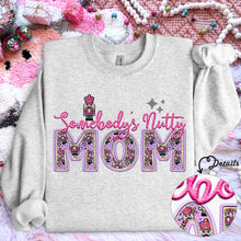 Load image into Gallery viewer, Somebody’s Nutty Title Faux Embroidery Nutcracker  TRANSFER HMWK
