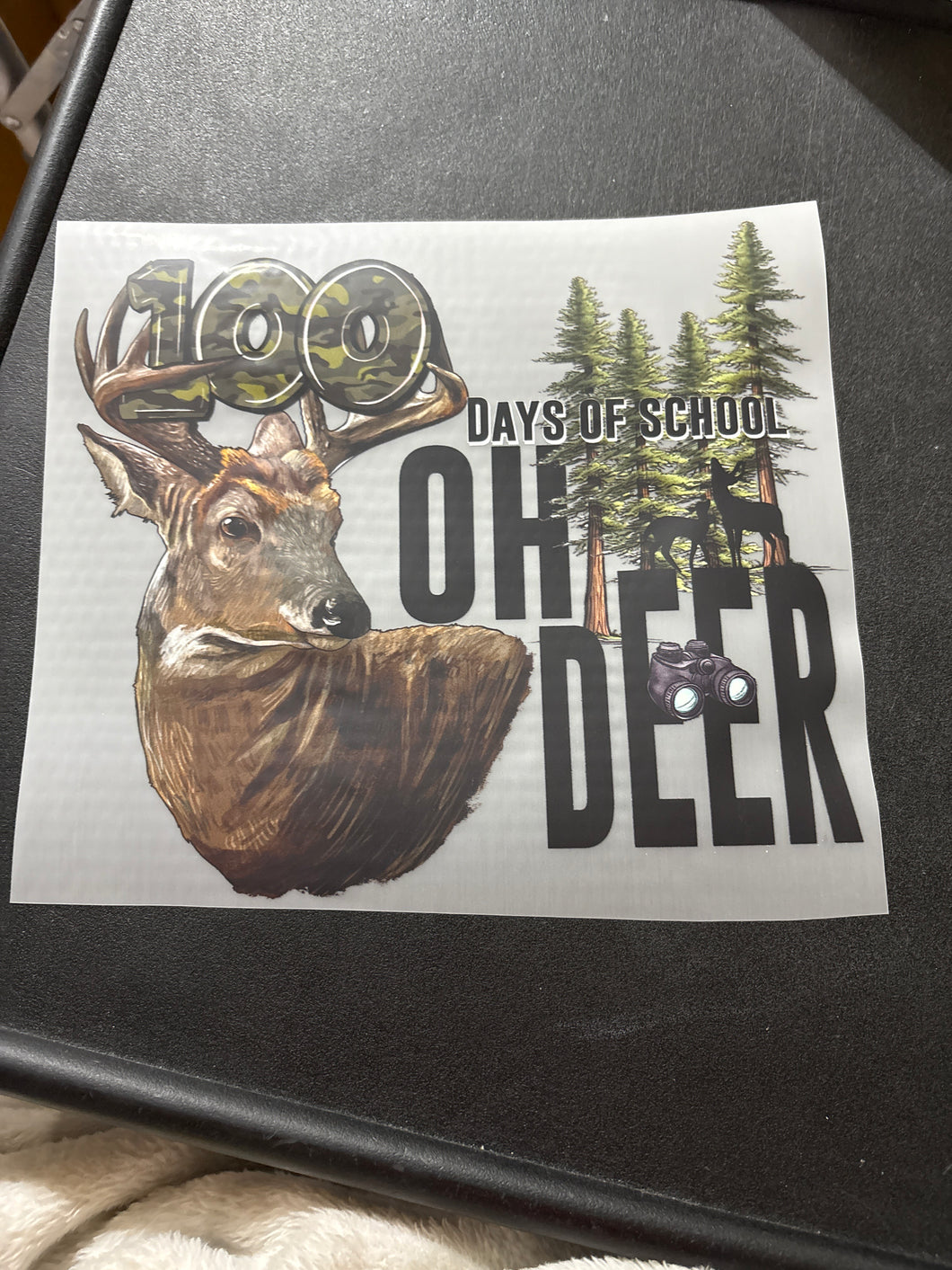 100 Days of Oh Deer RTS COLD PEEL DTF TRANSFERm
