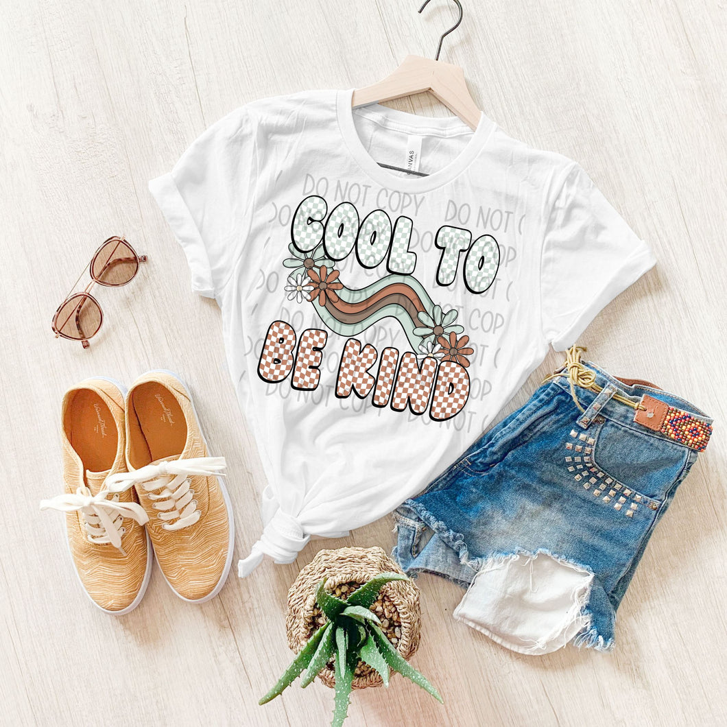 COOL TO BE KIND  | DTF TRANSFER | OSD