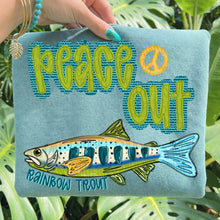 Load image into Gallery viewer, Peace Out Rainbow Trout COLOR DROPDOWN TRANSFER SPO APR 26
