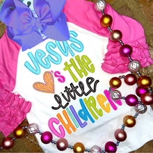 Load image into Gallery viewer, Jesus Loves The Little Children COLOR DROPDOWN TRANSFER SPO MAY 26
