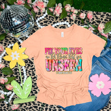 Load image into Gallery viewer, Fix Your Eyes On The Things That Are Unseen TRANSFER SDD FEB
