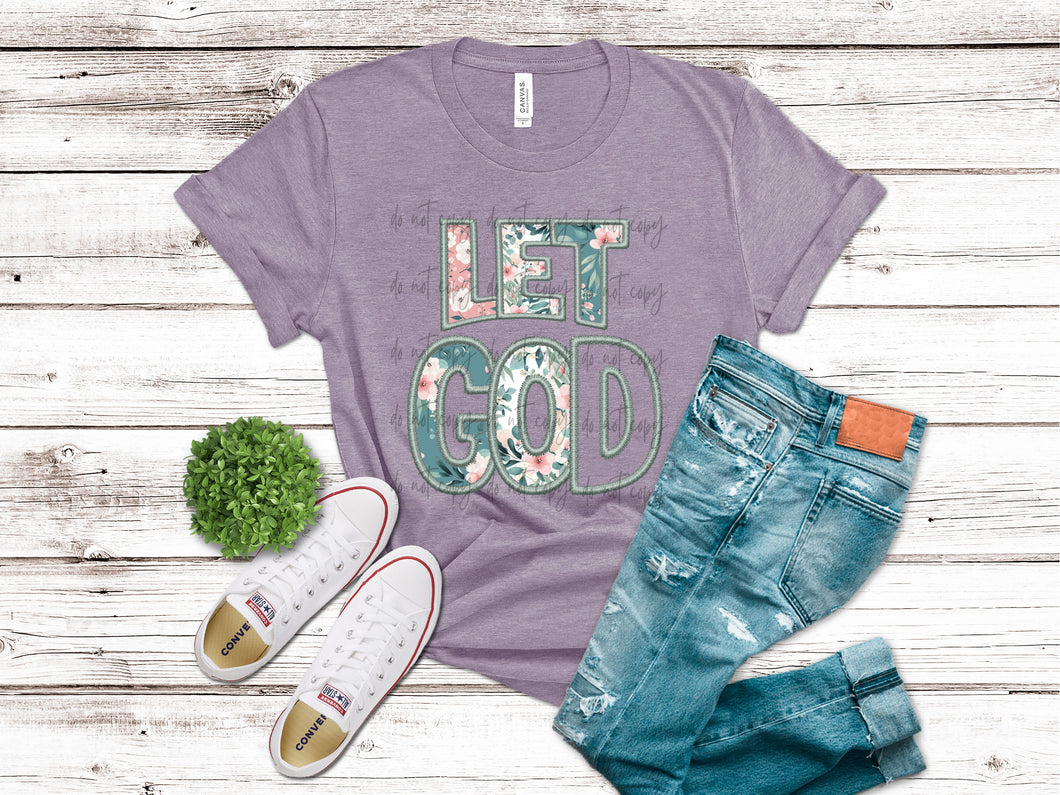 Let God Floral Faux Embroidery TRANSFER