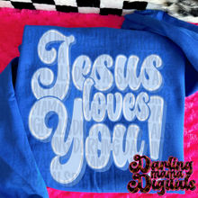 Load image into Gallery viewer, Jesus Loves You COLOR DROPDOWN TRANSFER DMD FEB 26
