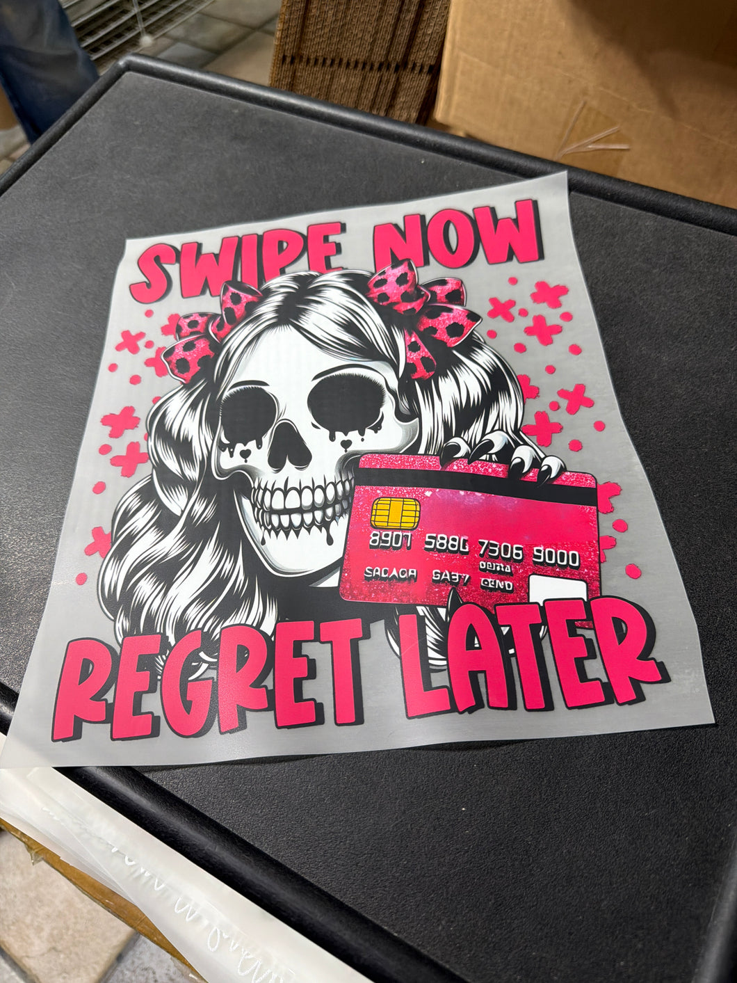 Swipe Now Regret Later RTS DTF TRANSFER