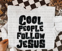 Load image into Gallery viewer, Cool People Follow Jesus Color Dropdown TRANSFER OHDD JULY 25
