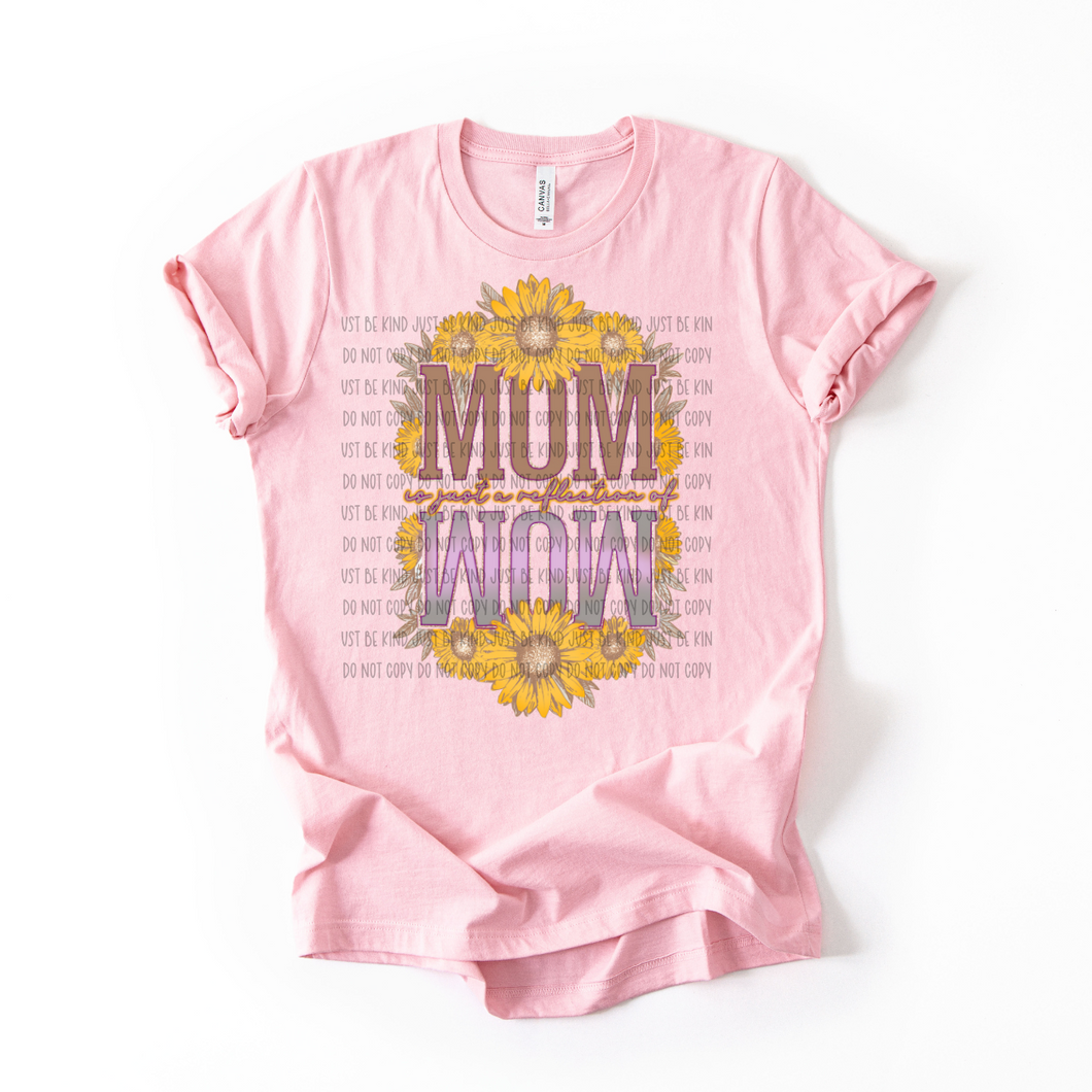 Mom Is Just A Reflection of Wow TRANSFER SSD APRIL 25