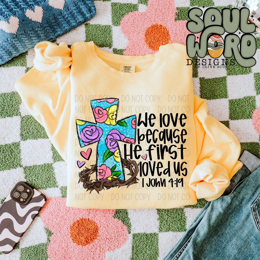 We Love Because He First Loved Us Blue Floral Cross TRANSFER SWD JAN