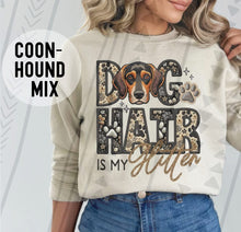 Load image into Gallery viewer, Dog Hair Is My Glitter TRANSFER TGG JAN
