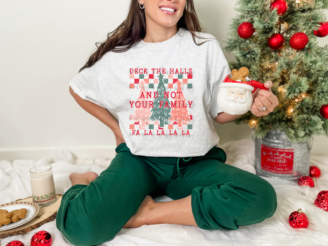 Deck The Halls And Not Your Family Pink Checkered TRANSFER