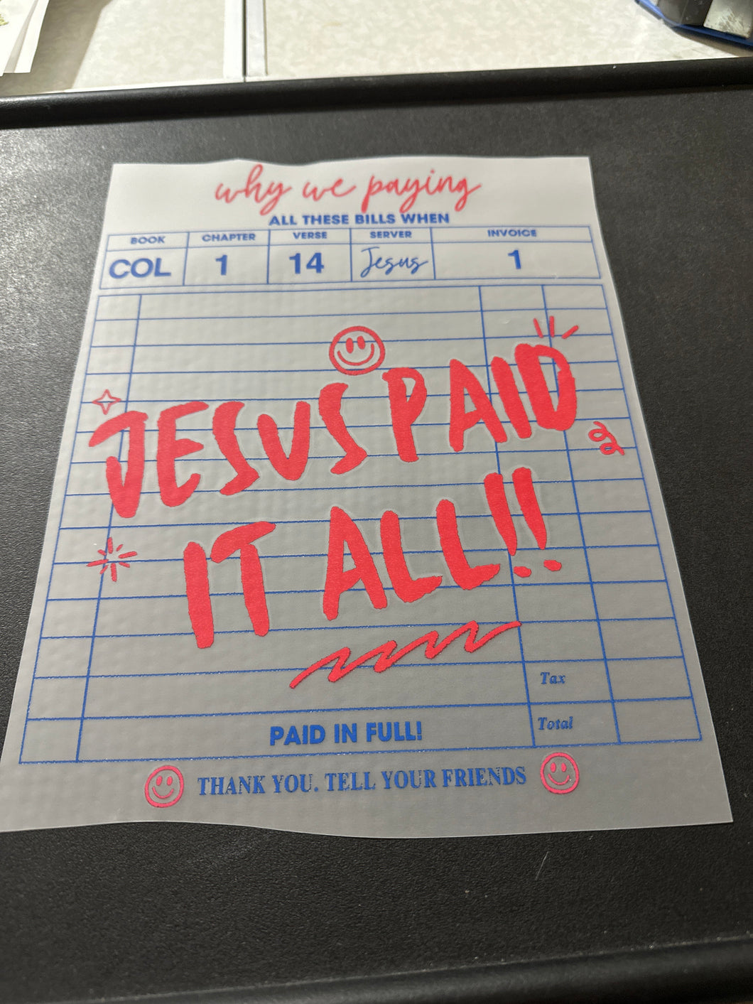 Jesus Paid It All Check RTS DTF TRANSFER