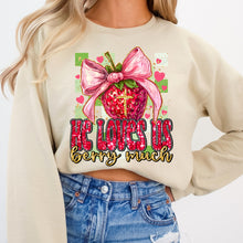 Load image into Gallery viewer, He Loves Us Berry Much Strawberry SLEEVE OPTION TRANSFER DWS
