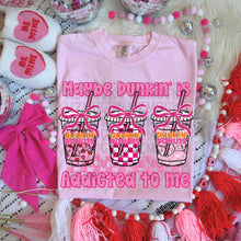 Load image into Gallery viewer, Pink Themed Maybe Drink Is Addicted To Me DROPDOWN TRANSFER MZM JAN 26
