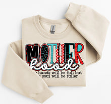 Load image into Gallery viewer, Motherhood Your Hands Will Be Full TRANSFER CST MAR 26
