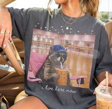 Load image into Gallery viewer, I Live Here Now Raccoon For Dark Shirts Dance TRANSFER ET MAR 26
