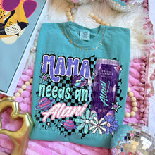 Load image into Gallery viewer, Mama Needs An or Runs On Al_ni DROPDOWN TRANSFER MZM JAN 26
