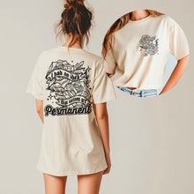 Load image into Gallery viewer, I Had No Idea That Tattoos Were Permanent With Pocket Color Dropdown TRANSFER CSC MAY 25
