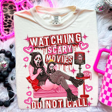 Load image into Gallery viewer, Watching Scary Movies Do Not Call With SLEEVE OPTION DROPDOWN TRANSFER GRAV FEB 26
