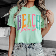 Load image into Gallery viewer, Beach Day/Please Arched Neon Distressed DROPDOWN TRANSFER SDD APR 26
