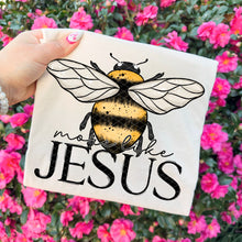 Load image into Gallery viewer, More Like Jesus Bumblebee TRANSFER SDD MAR 26

