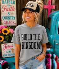 Load image into Gallery viewer, Build The Kingdom Distressed White Black DROPDOWN TRANSFER SDD JUNE 26
