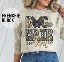 Load image into Gallery viewer, Dog Hair Is My Glitter TRANSFER TGG JAN
