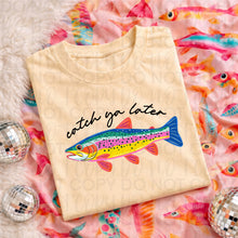 Load image into Gallery viewer, Catch Ya Later Rainbow Colored Trout Blue Back Fin DROPDOWN TRANSFER UAC MAY 26
