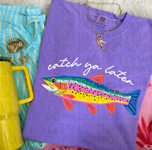 Load image into Gallery viewer, Catch Ya Later Rainbow Colored Trout Blue Back Fin DROPDOWN TRANSFER UAC MAY 26
