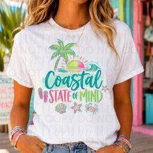 Load image into Gallery viewer, Coastal State Of Mind TRANSFER UAC MAY 26
