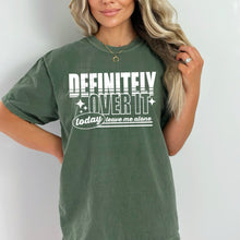 Load image into Gallery viewer, Definitely Over It Today Color Dropdown TRANSFER CSC MAY 25
