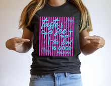 Load image into Gallery viewer, Taste &amp; See That The Lord Is God Stripes TRANSFER ET MAR 26
