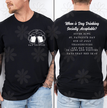 Load image into Gallery viewer, When Is Day Drinking Acceptable With Pocket Dropdown TRANSFER DDD ST PATTY COLLAB
