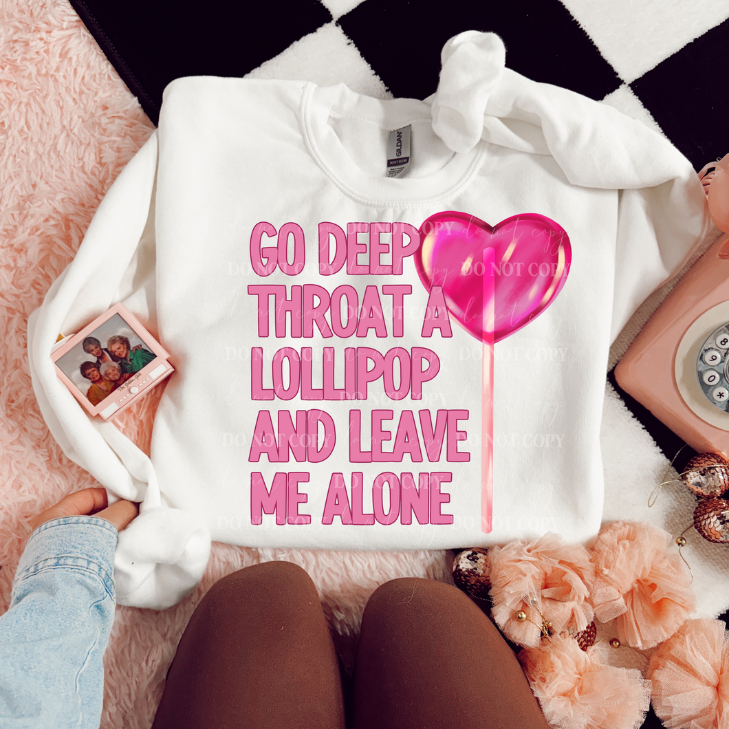 Go Deep Throat A Lollipop & Leave Me Alone TRANSFER LYT DEC 24