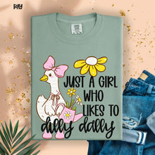 Load image into Gallery viewer, Just A Girl Who Likes To Dilly Dally TRANSFER SDD APR
