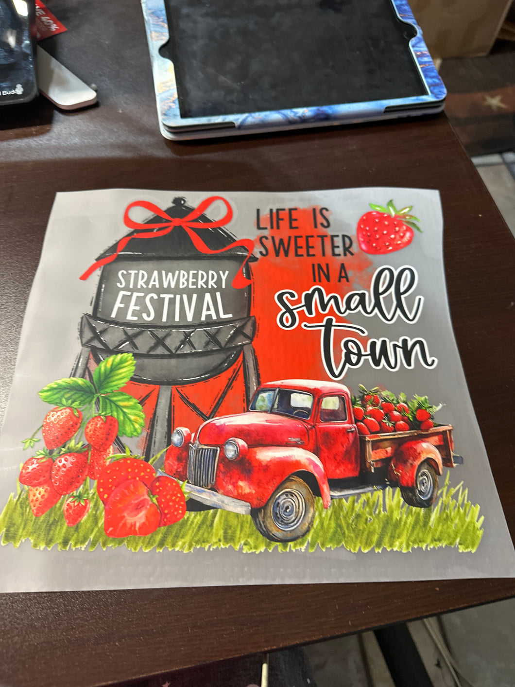 Life Is Sweeter In A Small Town Strawberry RTS DTF TRANSFER