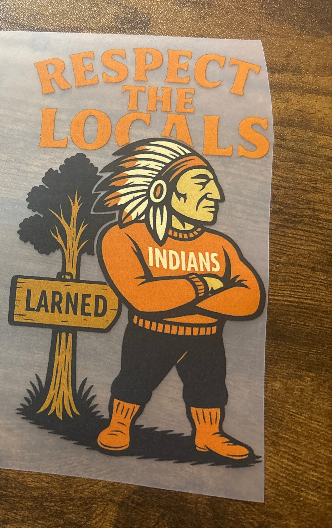 Larned Respect The Locals 7” RTS DTF TRANSFER CTD