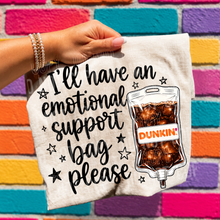 Load image into Gallery viewer, I'll Have An Emotional Support Bag Please IV Bag Drink DROPDOWN TRANSFER SBB 26
