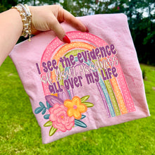 Load image into Gallery viewer, I See The Evidence Of Your Goodness All Over My Life Rainbow TRANSFER SDD MAR 26
