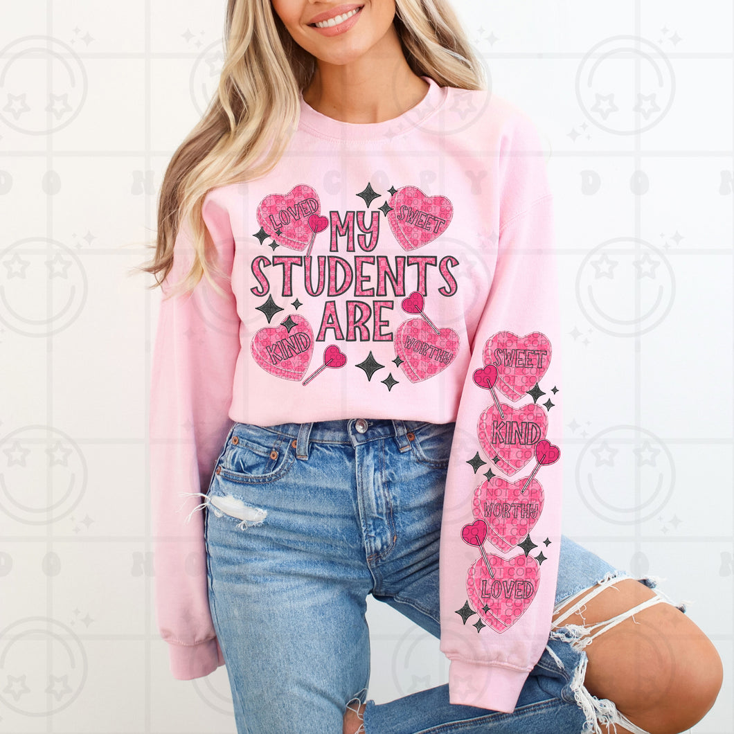 My Students Are Loved Sweet Kind Worthy SLEEVE OPTION TRANSFER HMWK