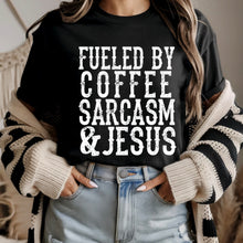 Load image into Gallery viewer, Fueled By Coffee Sarcasm &amp; Jesus Distressed Color DROPDOWN TRANSFER SDD MAR 26
