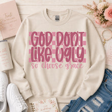 Load image into Gallery viewer, God Don't Like Ugly So Choose Grace TRANSFER SDD JUNE 26
