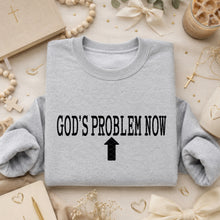 Load image into Gallery viewer, God's Problem Now Color DROPDOWN TRANSFER SDD JUNE 26

