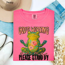 Load image into Gallery viewer, God's Working On Me Please Stand By TRANSFER SDD MAY
