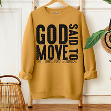 Load image into Gallery viewer, God Said To Move DROPDOWN TRANSFER SDD JULY
